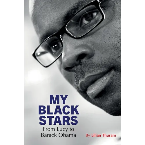 My Black Stars: From Lucy to Barack Obama - Paperback