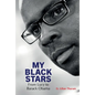 My Black Stars: From Lucy to Barack Obama - Paperback