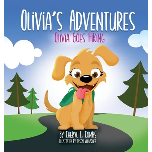 Olivia's Adventures: Olivia Goes Hiking - Hardcover
