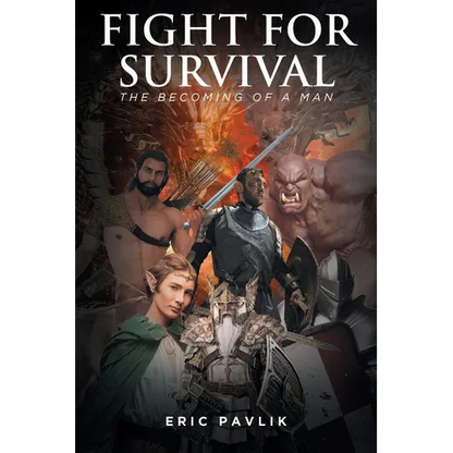 Fight For Survival: The Becoming of a Man - Paperback