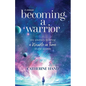Becoming a Warrior: My Journey to Bring A Wrinkle in Time to the Screen - Paperback