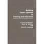 Building Expert Systems in Training and Education - Hardcover