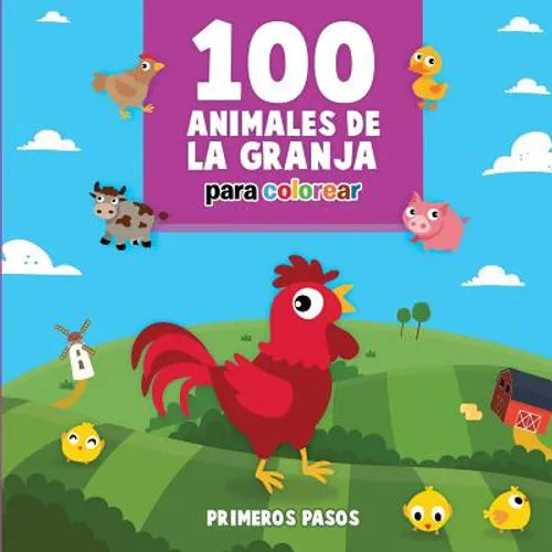 100 Animales de la Granja Para Colorear: Libro Infantil para Pintar - Paperback