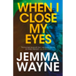 When I Close My Eyes - Paperback