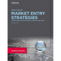 Market Entry Strategies: Internationalization Theories, Concepts and Cases - Paperback