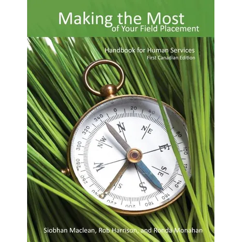 Making the Most of Your Field Placement: Handbook for Human Services - Paperback