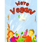 We're Vegan! - Paperback