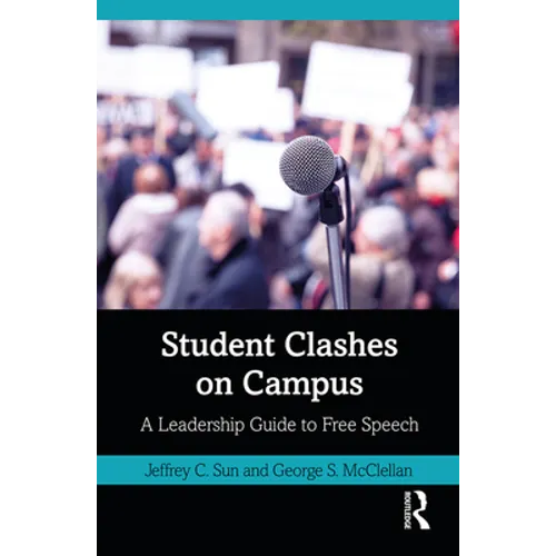 Student Clashes on Campus: A Leadership Guide to Free Speech - Paperback