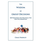 The Wisdom of Group Decisions - Hardcover