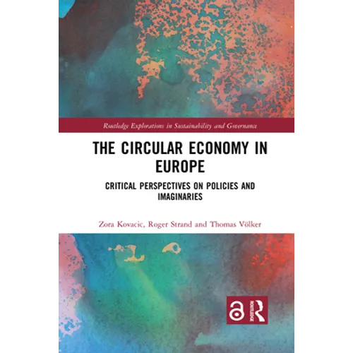 The Circular Economy in Europe: Critical Perspectives on Policies and Imaginaries - Paperback