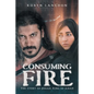 Consuming Fire: The Story of Josiah, King of Judah - Paperback