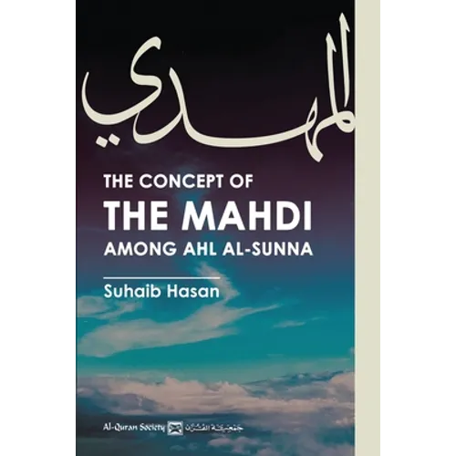 The Concept of the Mahdi Among Ahl al-Sunna - Paperback