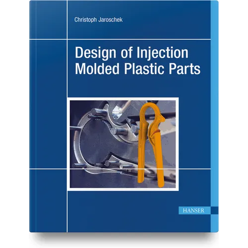Design of Injection Molded Plastic Parts - Hardcover