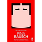 Pina Bausch - Paperback