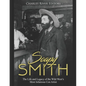 Soapy Smith: The Life and Legacy of the Wild West's Most Infamous Con Artist - Paperback