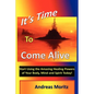 It's Time to Come Alive - Paperback
