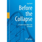 Before the Collapse: A Guide to the Other Side of Growth - Paperback