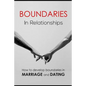 Boundaries in relationships: How to develop boundaries in marriage and dating - Paperback