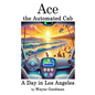 Ace, the Automated Cab - Paperback