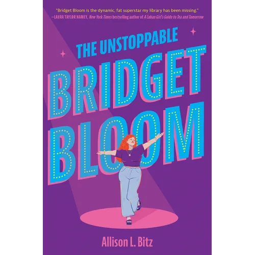The Unstoppable Bridget Bloom - Hardcover