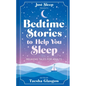 Bedtime Stories to Help You Sleep: Relaxing Tales for Adults - Hardcover