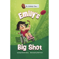 Emily's Big Shot - Hardcover