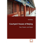 Courtyard Houses of Beijing - Paperback