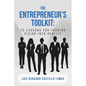 The Entrepreneur's Toolkit: 70 Lessons for Turning Vision Into Reality - Paperback
