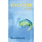 Rigged - Paperback