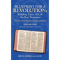 Blueprint for a Revolution: Building Upon All of the New Testament - Volume One: (What Your Church Should Be Teaching and Building) - Hardcover