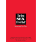 The Best Sex I Ever Had!: Real People Recall Their Most Erotic Experiences - Paperback