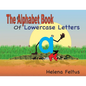 The Alphabet Book of Lowercase Letters - Paperback