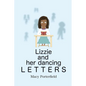 Lizzie and Her Dancing Letters - Paperback