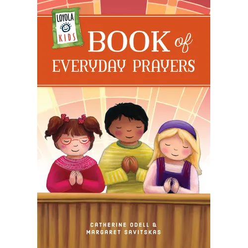 Loyola Kids Book of Everyday Prayers - Hardcover