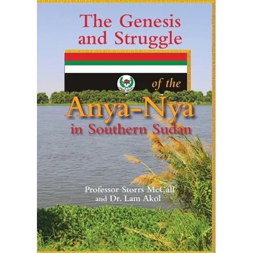 The Genesis and Struggle: of the Anya-Nya in Southern Sudan - Paperback