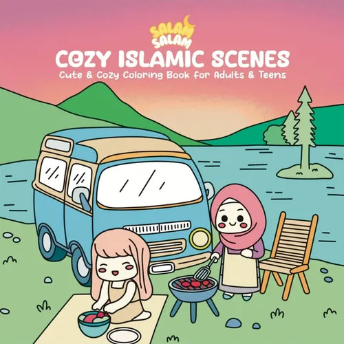 Salam Salam - Cozy Islamic Scenes - Cute & Cozy Coloring Book for Adults & Teens - Paperback