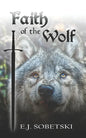 Faith of the Wolf: Wolf Legacy - Paperback