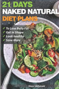 Weight Loss Tips and Diet Plans: 21 Days Naked Natural Plan to Lose Belly Fat, Get in Shape, Look Healthy and Save More.: lose belly fat fast - Paperback