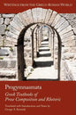 Progymnasmata: Greek Textbooks of Prose Composition and Rhetoric - Paperback