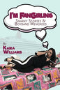 I'm Fangirling: Snarky Stories & Boyband Memories - Paperback