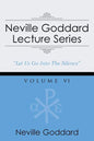 Neville Goddard Lecture Series, Volume VI: (A Gnostic Audio Selection, Includes Free Access to Streaming Audio Book) - Paperback