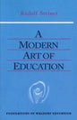 A Modern Art of Education: (Cw 307) - Paperback