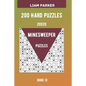 Minesweeper Puzzles - 200 Hard Puzzles 20x20 Book 13 - Paperback
