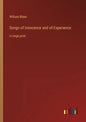Songs of Innocence and of Experience: in large print - Paperback