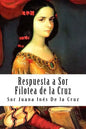 Respuesta a Sor Filotea de la Cruz - Paperback