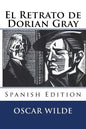 El Retrato de Dorian Gray (Spanish Edition) - Paperback