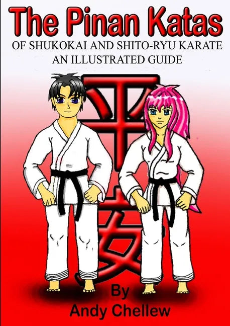 The Pinan Katas Of Shukokai and Karate an Illustrated Guide - Paperback