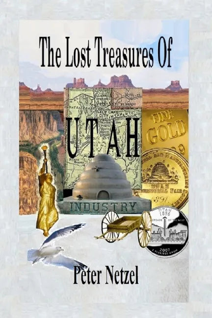 The Lost Treasures Of Utah - Paperback
