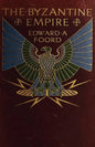 The Byzantine Empire: The Rearguard of European Civilization - Paperback