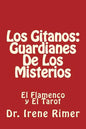 Los Gitanos: Guardianes De Los Misterios: El Flamenco y El Tarot - Paperback